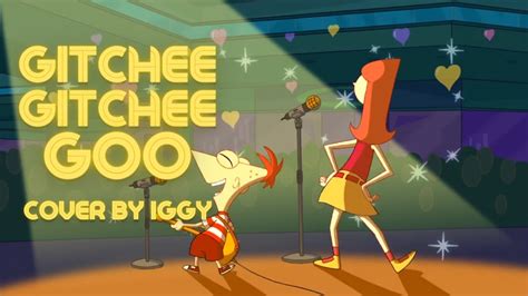 phineas and ferb gucci gucci goo|Phineas and Ferb gitchi goo.